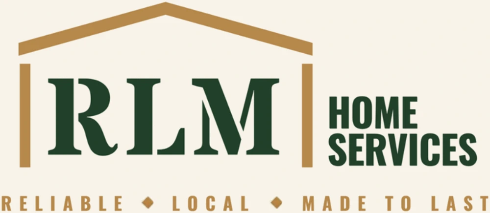 RLM Home Services logo: Reliable, Local, Made to Last